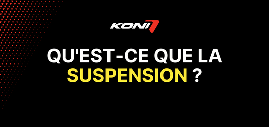 Qu'est-ce que la suspension ? - Koni