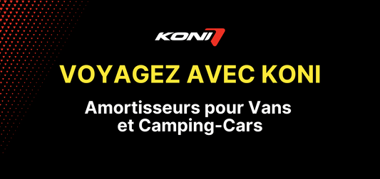 Voyagez avec KONI - Amortisseurs pour Camping-Cars et Vans