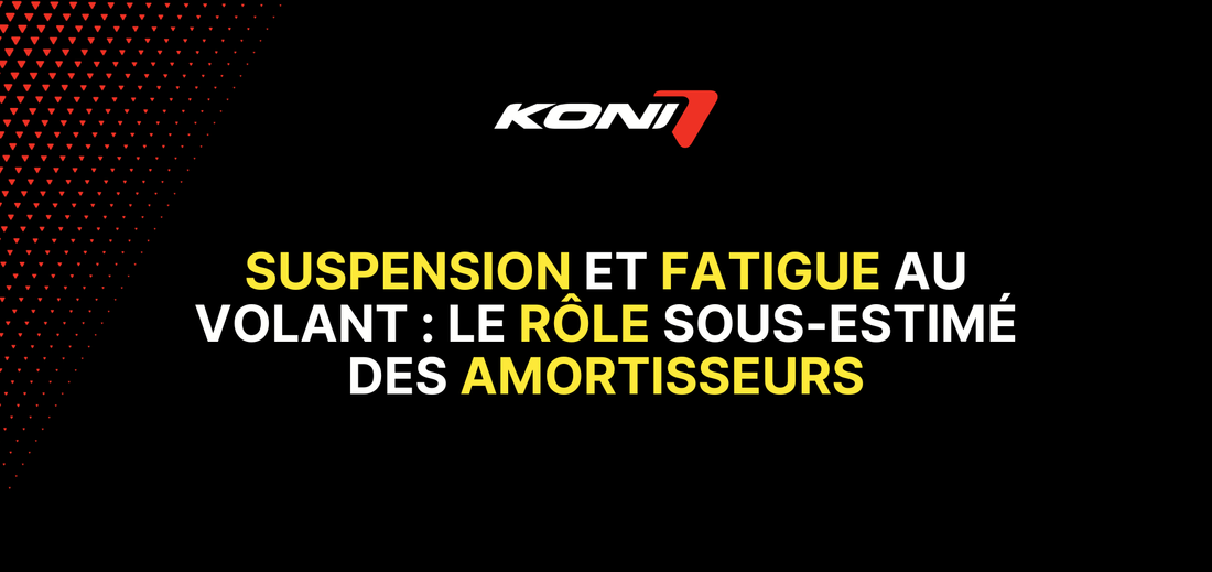 Suspension et fatigue au volant : le rôle sous-estimé des amortisseurs